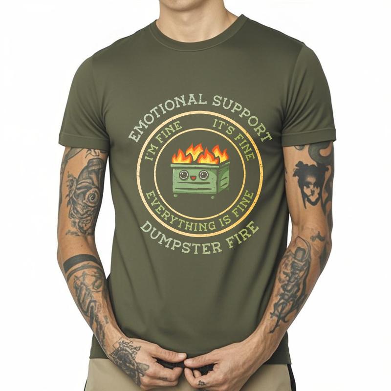Casual Summer For Unisex Tshirt Emotional Support Dumpster Fire Im Fine Its Fine Everything Is Fine Short Sleeve Comfortable