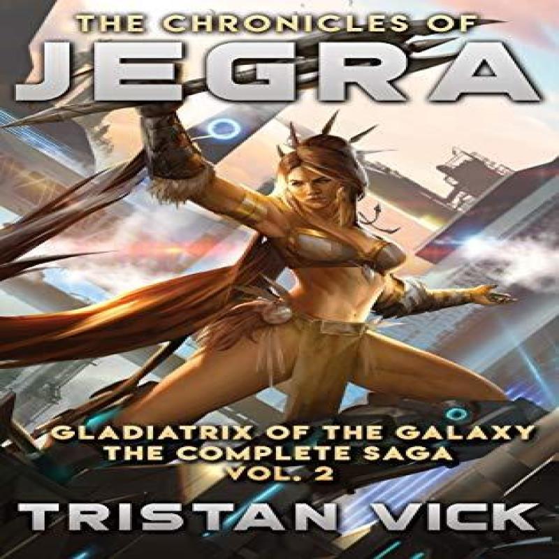 The Chronicles of Jegra The Complete Saga Vol. 2 by Tristan Vick Hardback Book 9781950106097