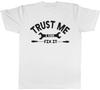 Fathers Day Funny TShirt Trust Me I Can Fix It Mens Birthday Dad Grandad Tee