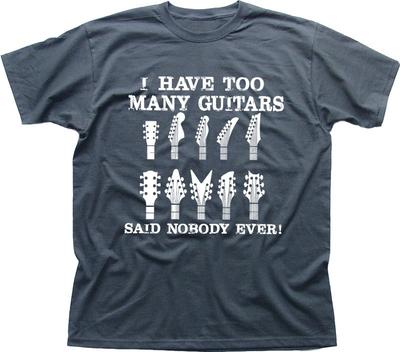 I Have Too Many GUITARS Gift for Him Dad Charcoal Printed T-shirt OZ9166