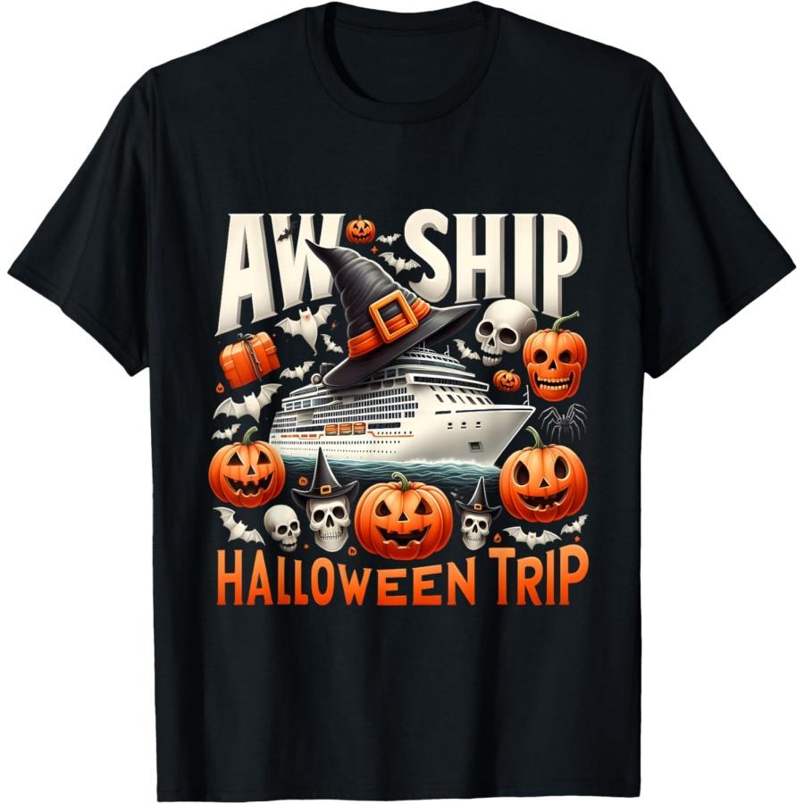 Aw Ship Halloween Trip Happy Halloween Spooky Pumpkin Cruise T-Shirt(1) S