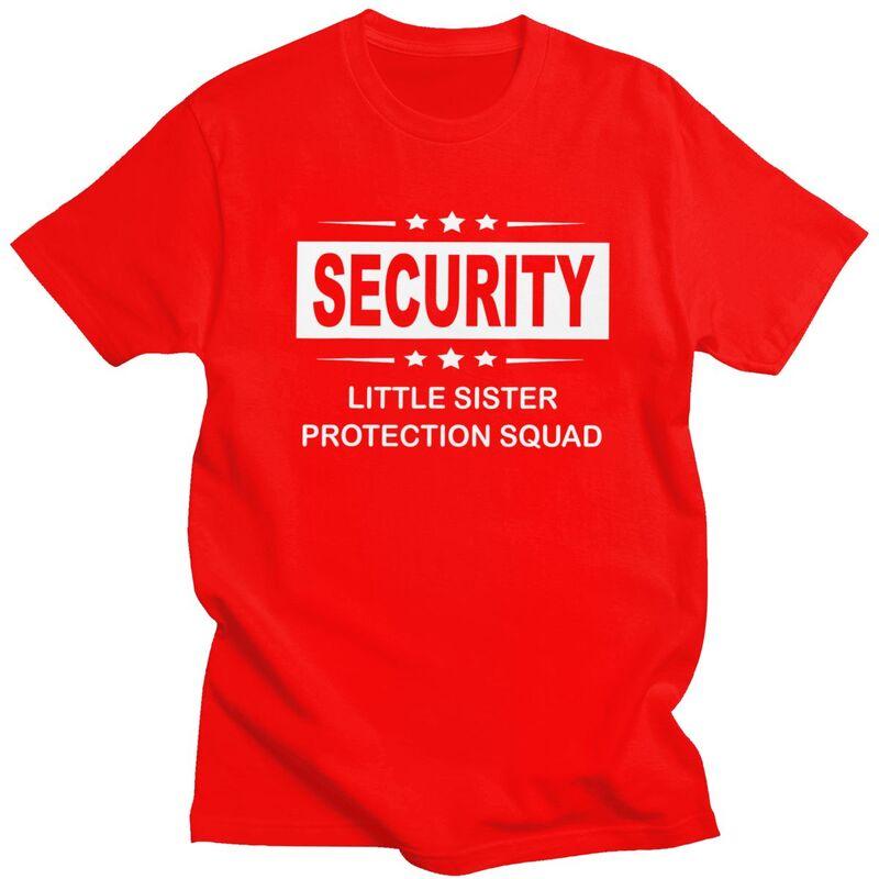 

Men Security Little Sister Protection Squad T Shirts 100 Cotton Tshirt Leisure Novelty Creative Graphics Tee Tops S