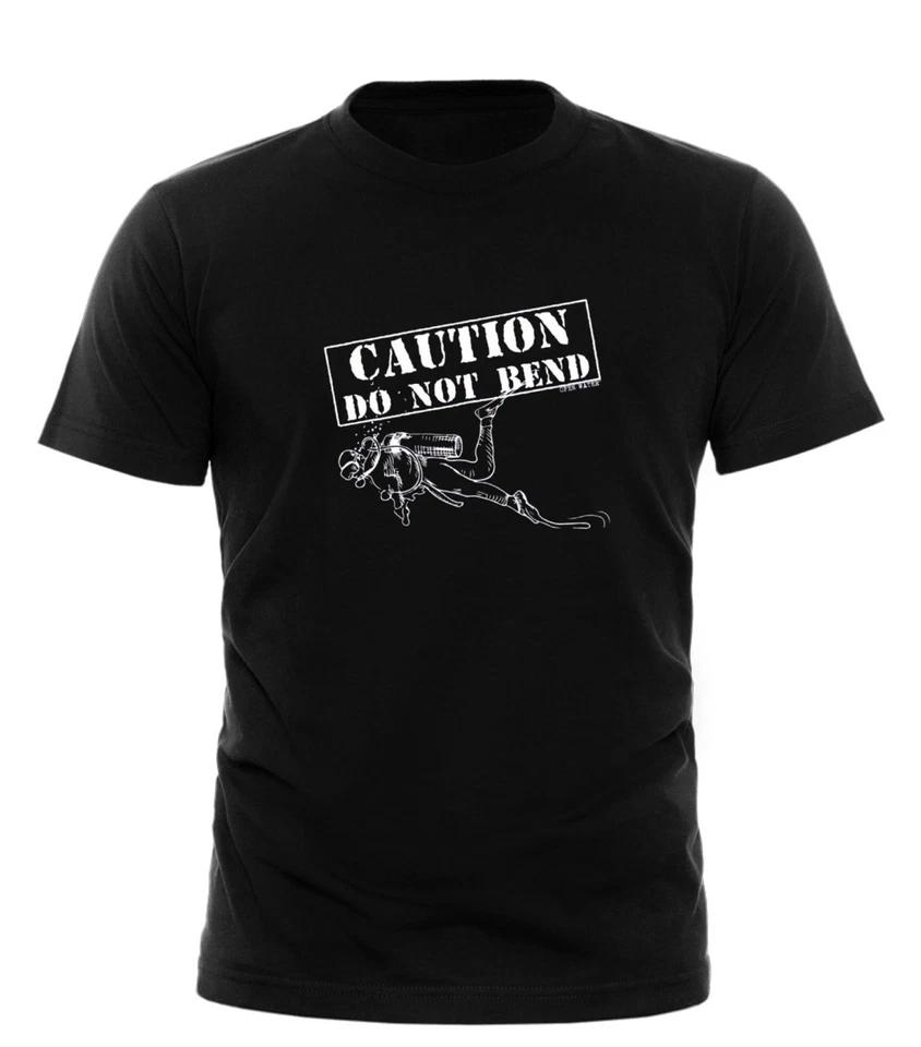 Caution Do Not Bend Diving T-SHIRT Diver Gear Scuba Dive Funny Gift All Sizes