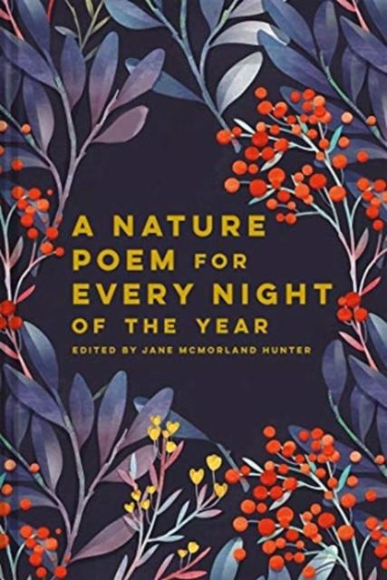 Nature Poem for Every Night of the Year by Jane McMorland Hunter Hardback Book 9781849946223