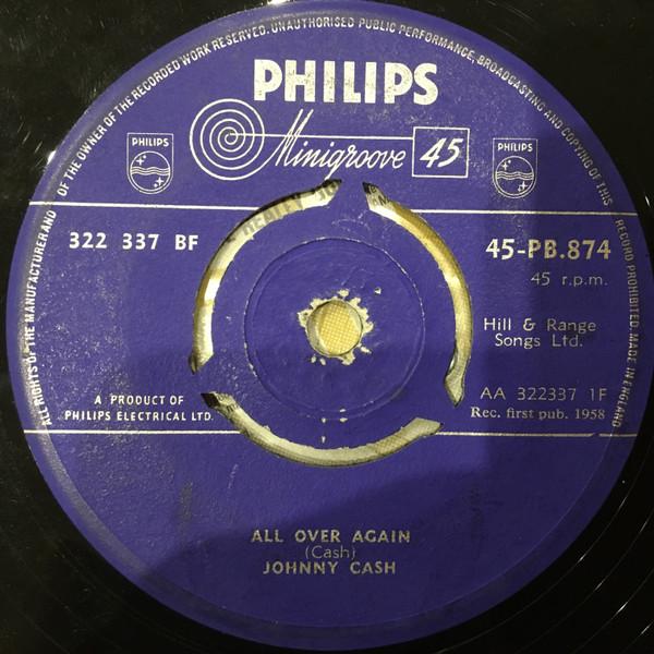 

7inch Record JOHNNY CASH - All Over Again 45BP874 Philips 1958 UK Folk Used