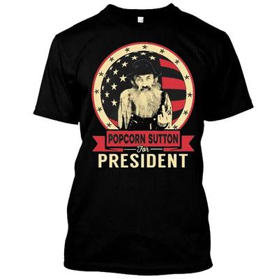 Neues Popcorn Sutton für den Präsidenten Gute Qualität S-5XL, schwarze Farbe Unisex T-Shirt