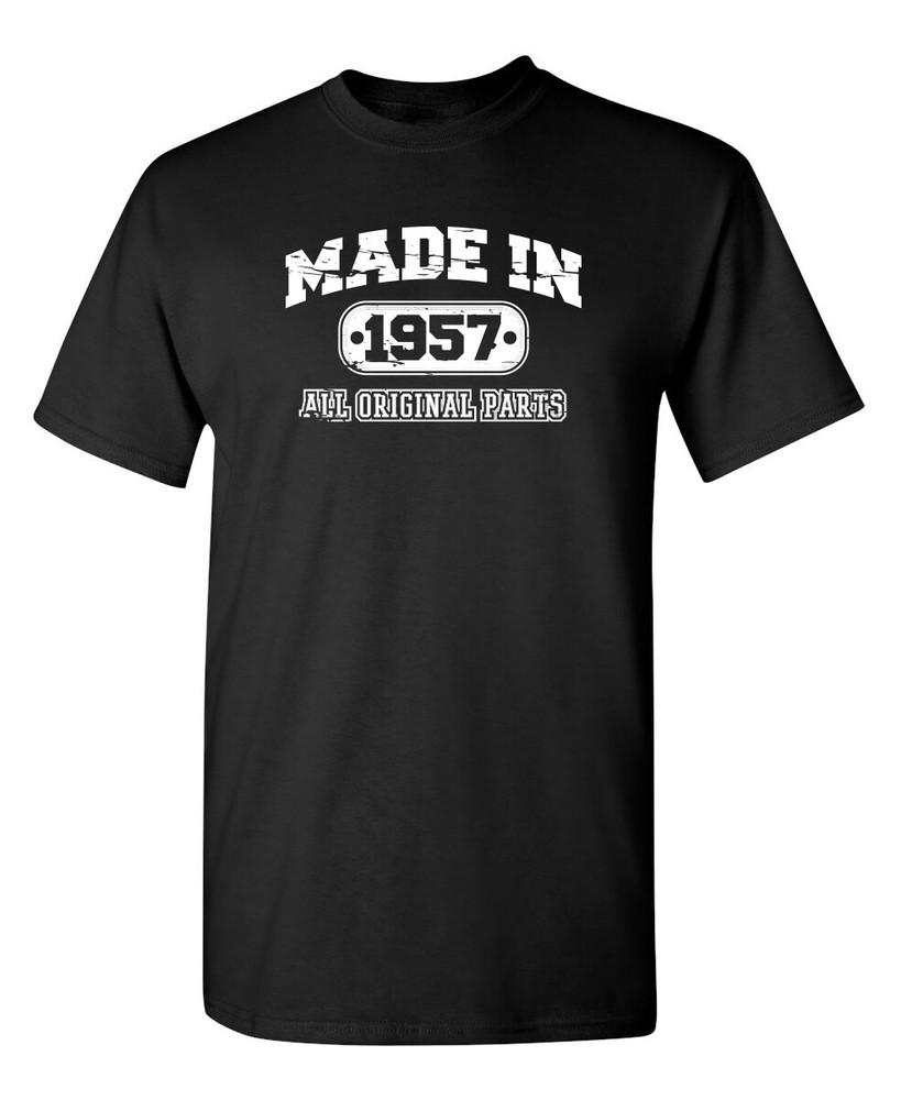 Made in 1957 All Original Parts Sarcastic Humor Graphic Novelty Funny T Shirt Unisex T-Shirt XXXL