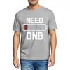 Tshirt Men Short Sleeve Relaxed Fit Tshirt Need Dnb Battery Low Warning Adult Quick Dry T Shirt Classic Casual Tee Daily Wear