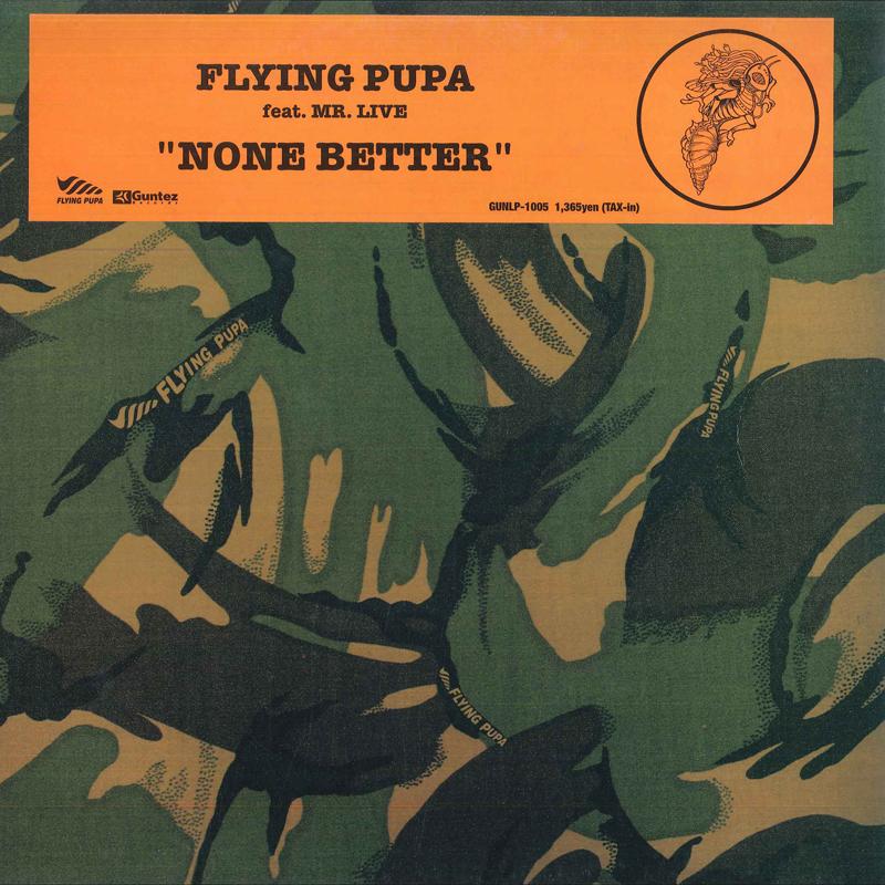 

12inch Record FLYING PUPA None Better GUNLP1005 Guntez Records 1999 Japan Rap HipHopRB Used