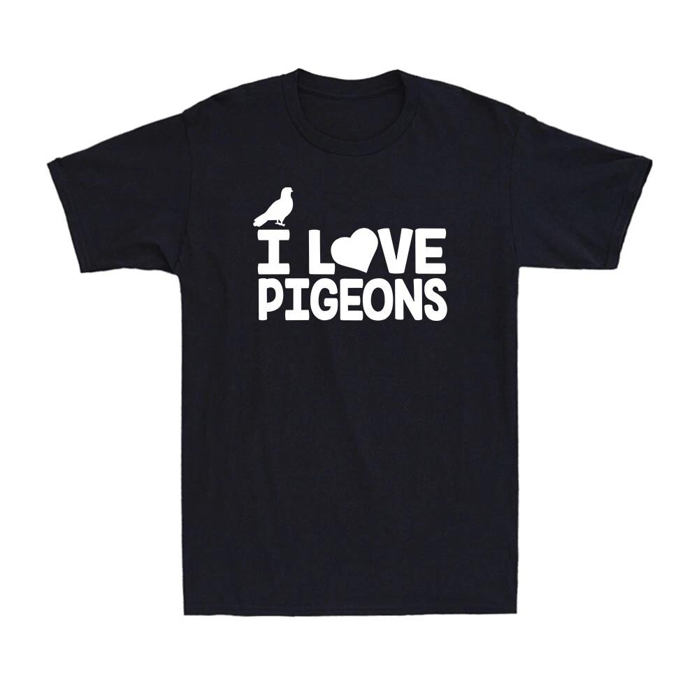 I Love Pigeons Animals Lovers Peace Lovers Novelty Vintage Men s Cotton T-Shirt L