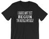 Non ho ancora iniziato a contaminarmi - T-Shirt Unisex - Doc Holliday