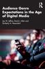 The Audience Genre Expectations In the Age of Digital Media Book