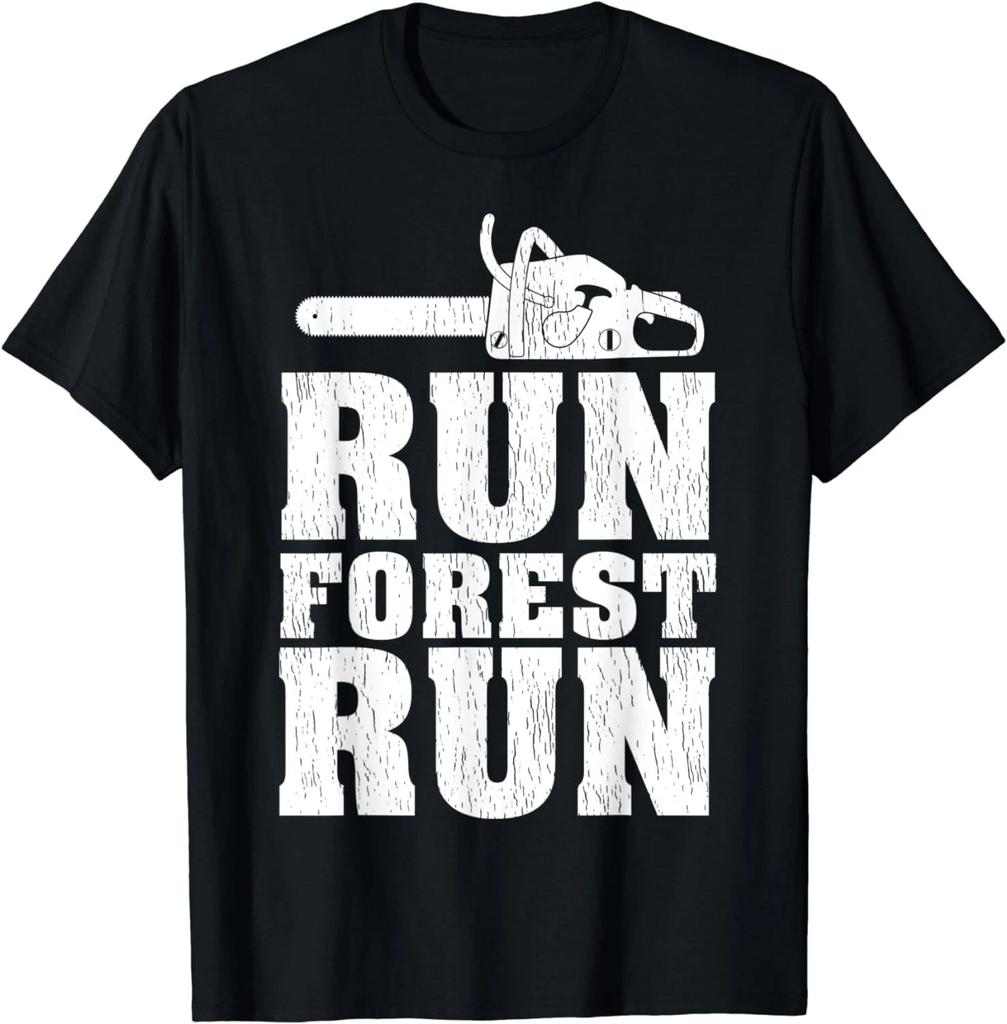 Funny Run Forest Run Lumberjack Chainsaw Gift Unisex T-Shirt