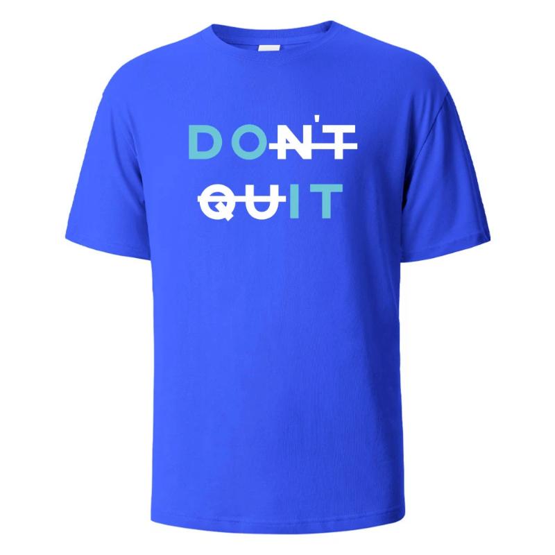 Men's Printed T-Shirt Dont Quit Basic Streetwear Cotton Tops For Men Women Summer Breathable Short-Sleeved O-neck Basic Tees