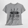 Jesus Is My Rock T-Shirt | Not Today Jesus Tee | Faith-Based Shirt
