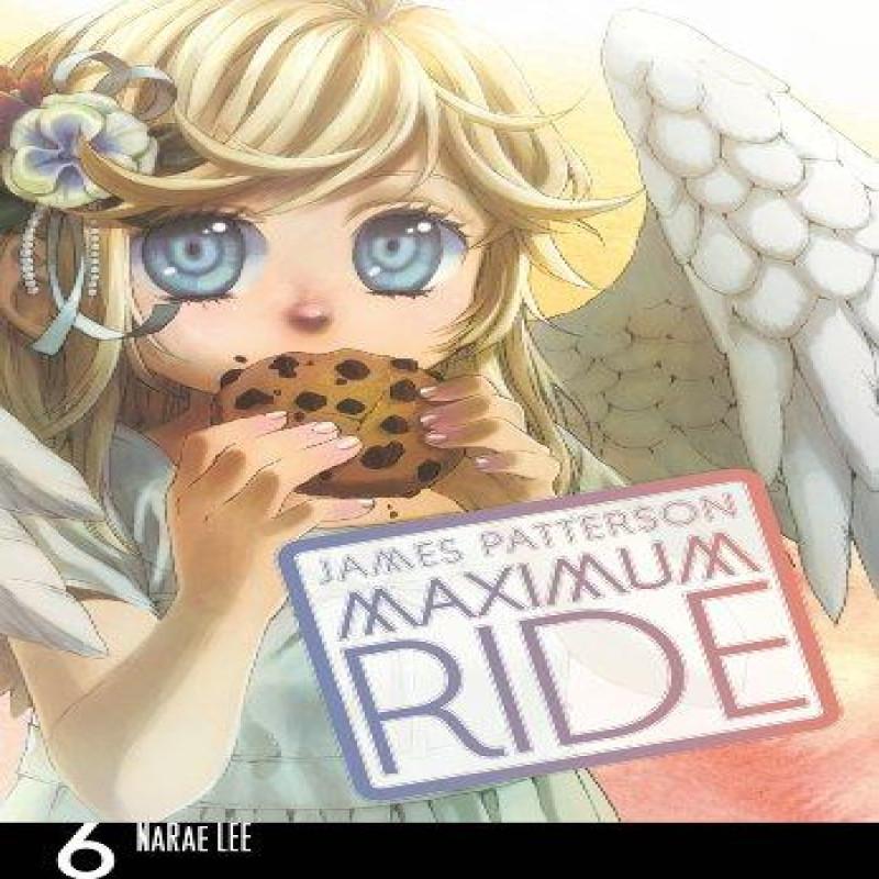Maximum Ride Manga Volume 6 by James Patterson Paperback Book 9780099538455