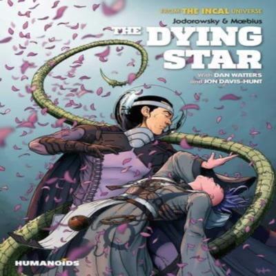 The Incal Dying Star by Dan Watters Hardback Book 9781643377636