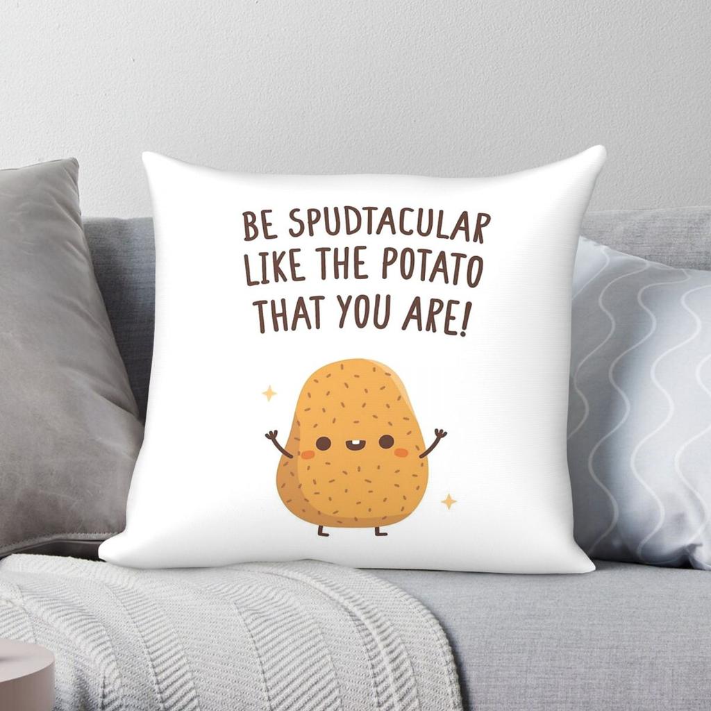 Be Spudtacular Like The Potato Square Pillowcase Polyester Linen Velvet Pattern Decor Throw Pillow Home Cushion Cover x