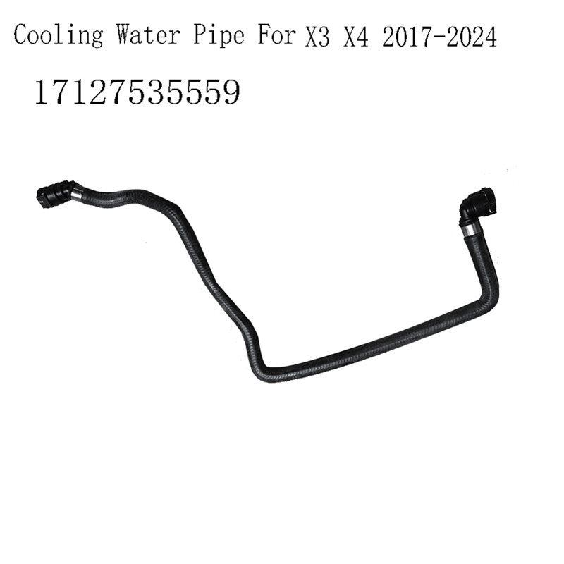 Cylinder Head Expansion Tank Hose 17127535559 For Bmw X3 X4 Cooling Hose Cooling Water Pipe For Bmw X3 X4