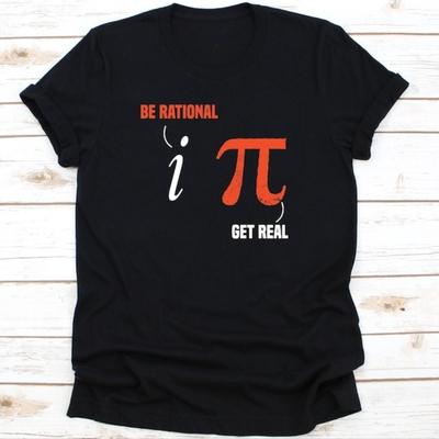 Be Rational Get Real Funny Math Symbols Graphic T Shirts Woman Man Summer Fashion Casual Cotton Shirt Mathematics Teacher Gift