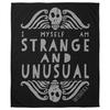 I Myself Am Strange And Unusual Polyester Blanket