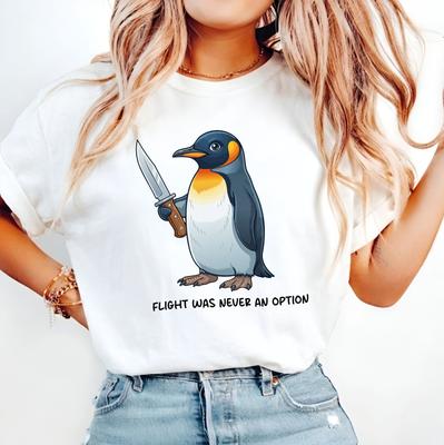 Flight Was Never An Option TShirt Funny Penguin Meme Knife Shirt Animal Joke