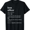 Loan Officer Funny Dictionary Definition T-Shirt