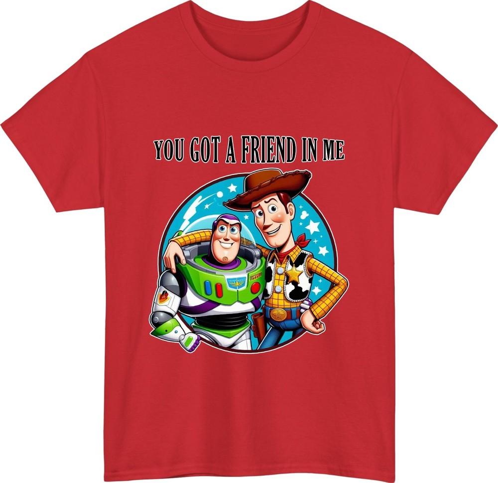 You got a friend in me tshirt woody buzz lightyear the toy story fans tee top S