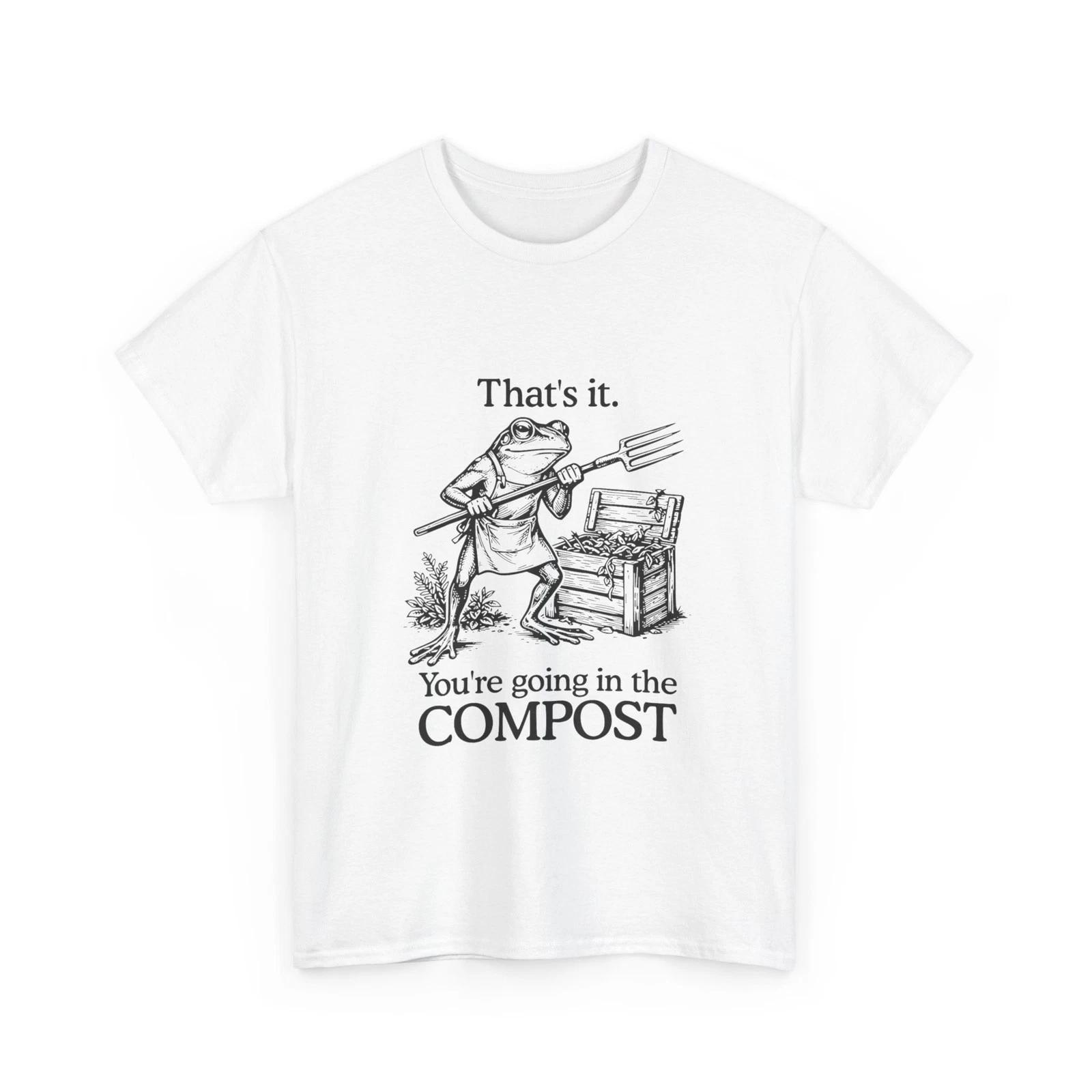 Садовая футболка с лягушкой, Вот и всё, ты отправишься в компост Саркастическая футболка S