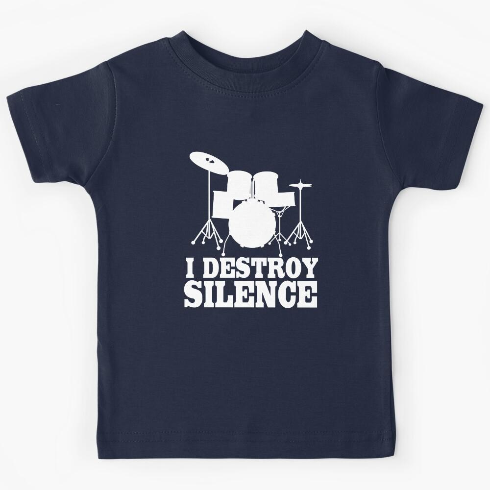 I destroy Silence Drum Drummer Kids T-Shirt 150