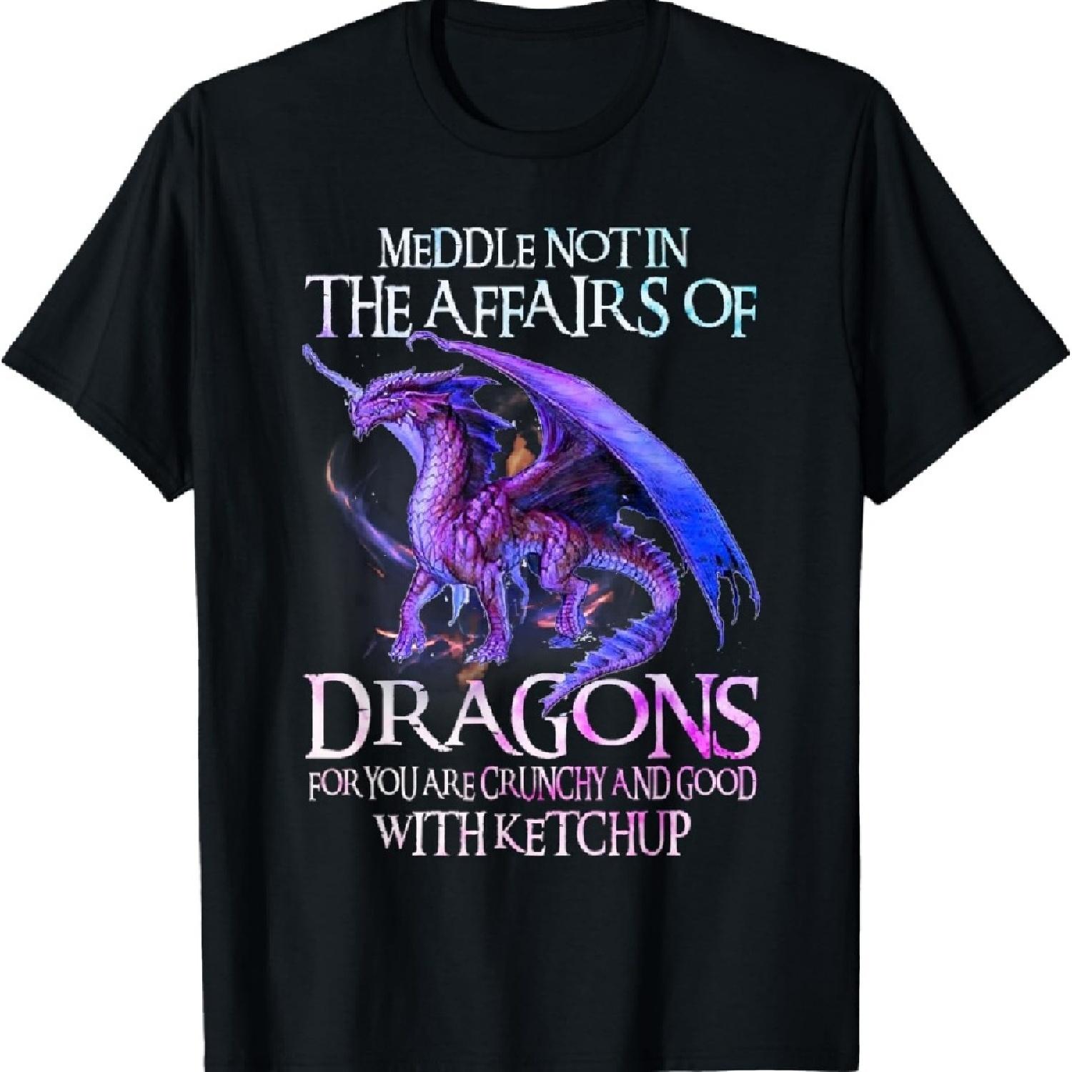 

Do Not Meddle In The Affairs Of Dragons For You Are Crunchy T-Shirt XXXXXL чорний