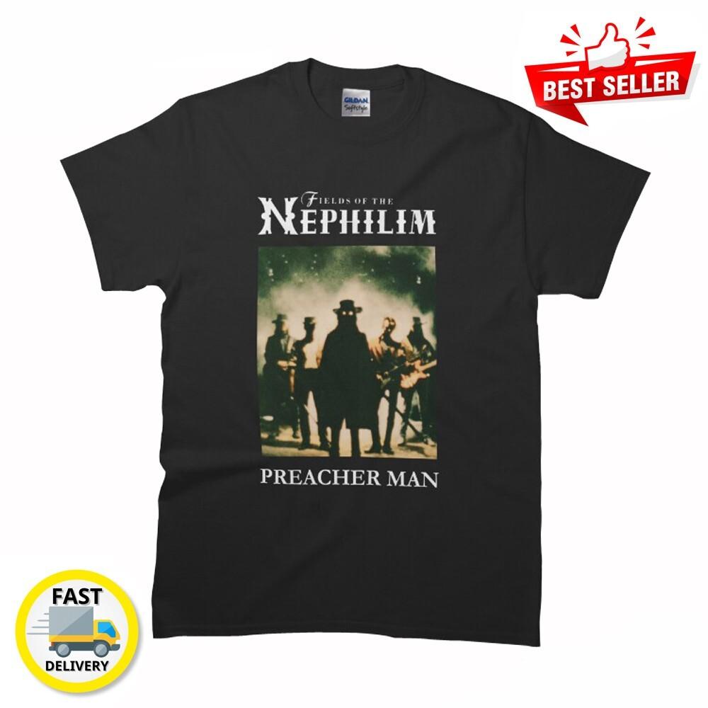 New Fields of the Nephilim - Preacher Man Classic MAN WOMAN T-Shirt S-4XL XL