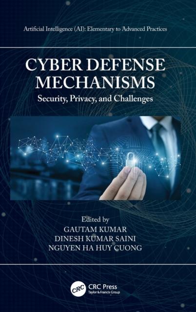 Kniha Cyber Defense Mechanisms : Security, Privacy, and Challenges