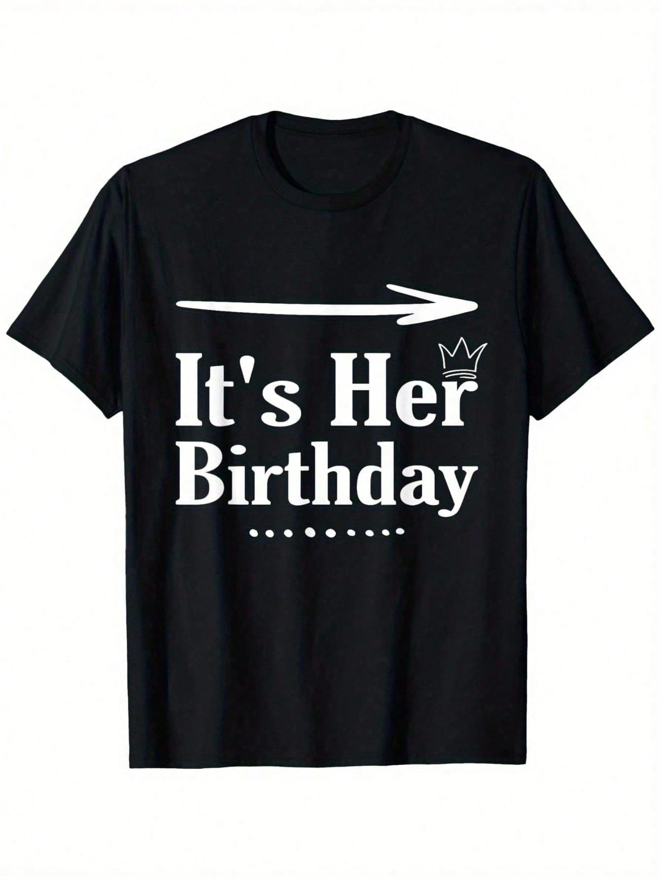 ItS Her Birthday Arrow Funny Humor Saying Birthday for Her TShirt Sided Printed Round Neck Short Sleeve Machine Washable S