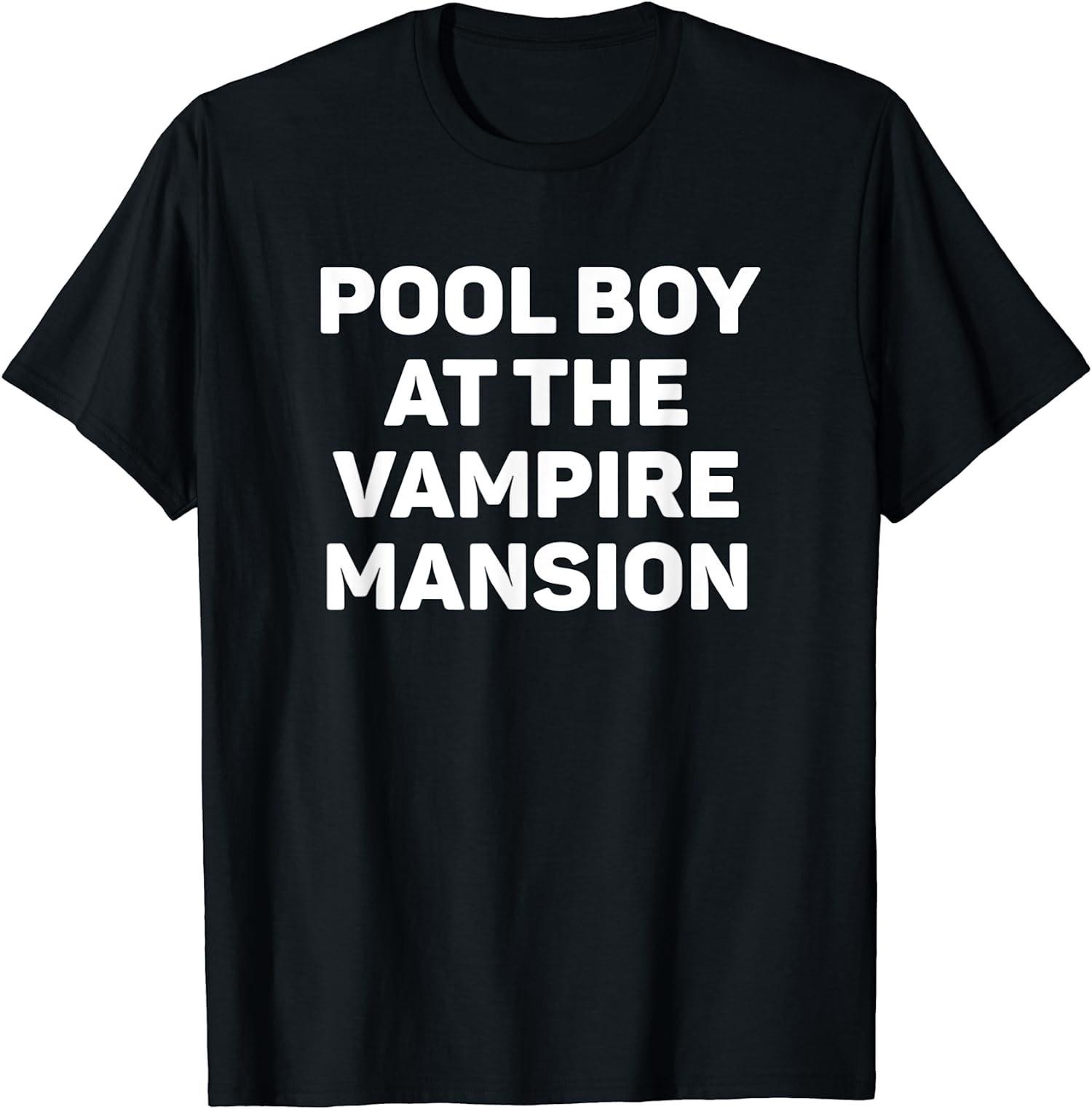 Funny Vampire T-Shirt Pool Boy At The Mansion Emo Goth Halloween Gift Unisex S разноцветный