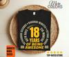 18 Years Being Awesome Shirt, Eighteenth Birthday Tee, Funny Countdown Graphic, Teenager Celebration Gift, Milestone Party Outfit, Mod Style