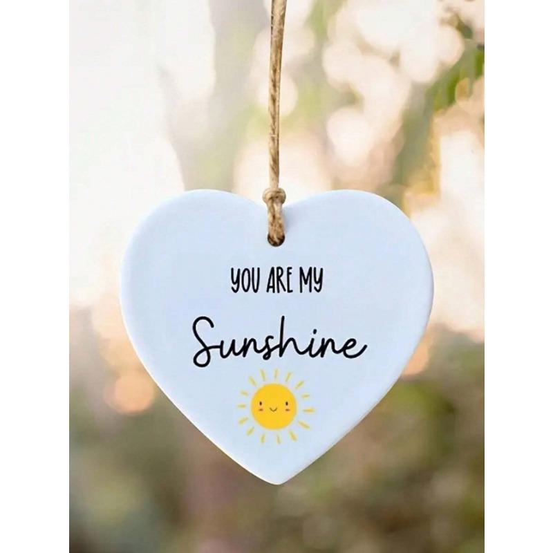 1pc Acrylic Pendant You Are My Sunshine Gift Keepsake Heart Quote Gift Acrylic Hanging Decoration Home Outdoor Indoor Yard Garden Decor