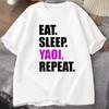 Eat Sleep Yaoi Repeat T Shirt Manga Tshirt Men Women Cotton Breathable T-shirt Men's Short Sleeve Round Neck Tees Clothes Tops