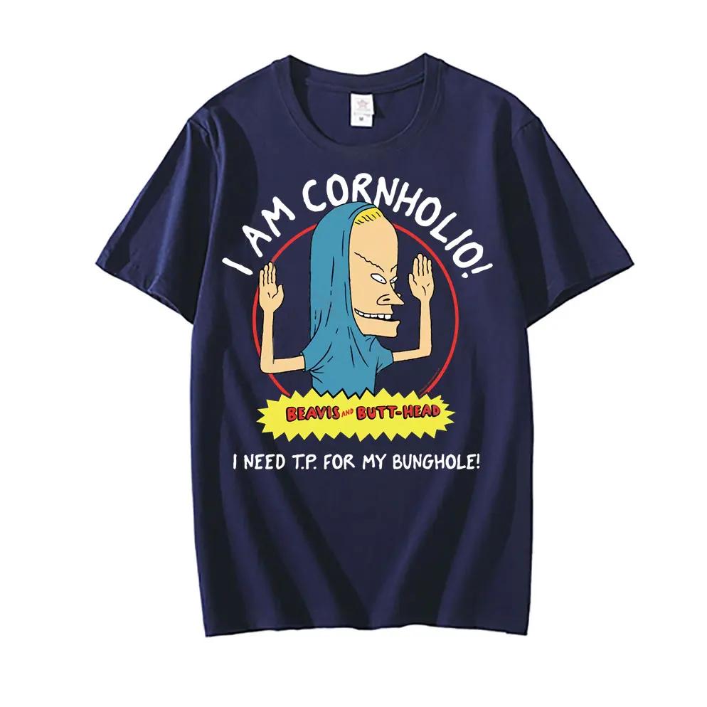 I Am Corn Beavis Terrible Art Gift Man Cotton Short Sleeve Beavis and Butt Joint T Shirt I Need for My Anal T Shirt