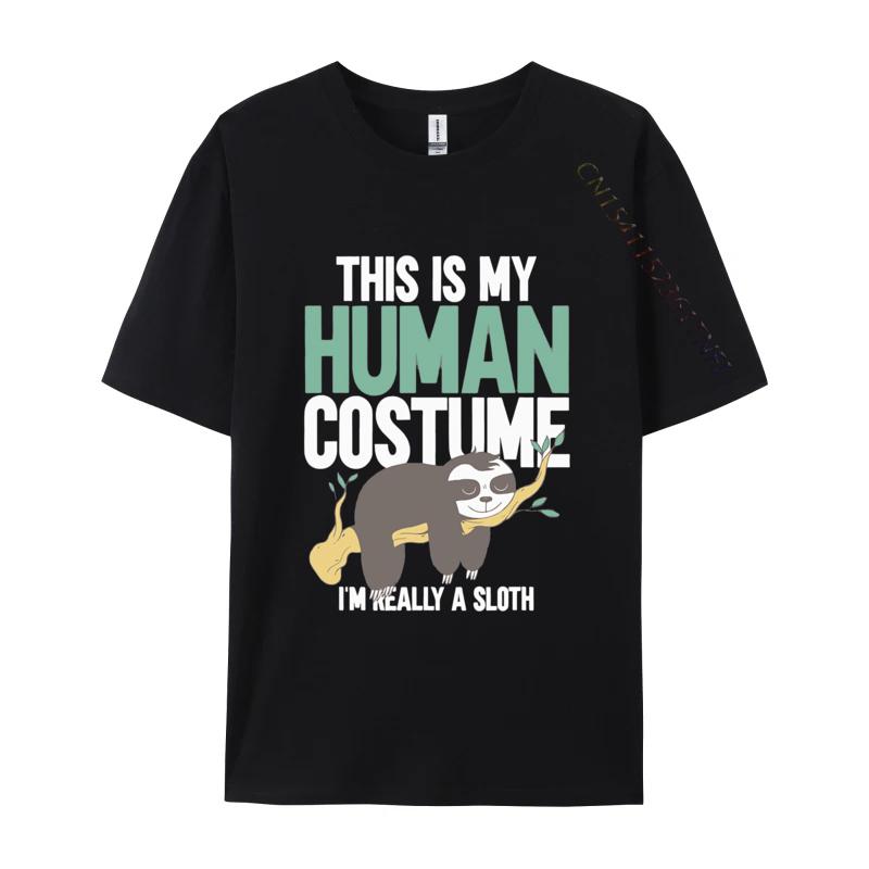 This Is My HuUnisex Costume Im Really A Sloth T Shirts Novelty Tshirt Cool T Shirt Homme Harajuku Fast Shipping