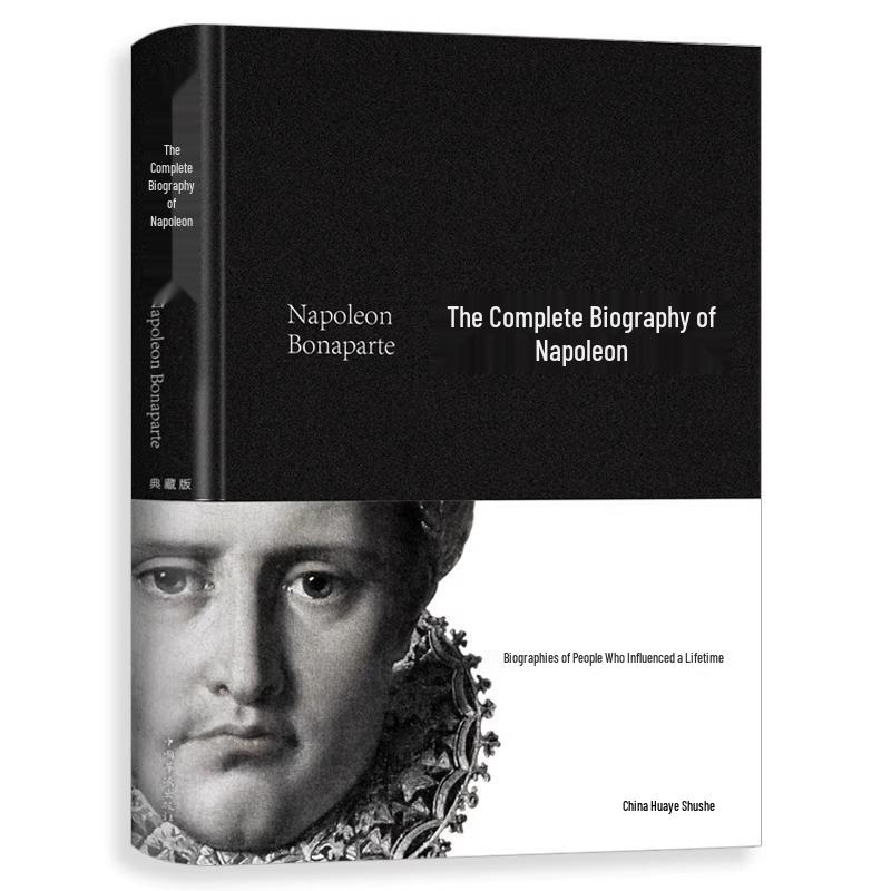 Napoleon s Complete Biography: Deluxe Edition – 560 Pages on Famous Historical Figures ISBN: 9787511344472