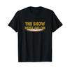 Funny The Show Must Go On Theatre Nerd Thespian Musical T Shirt Vintage Graphic Top For Everyday Wear Casual Fashion