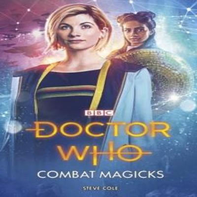 Doctor Who Combat Magicks by Steve Cole Paperback Book 9781785949838