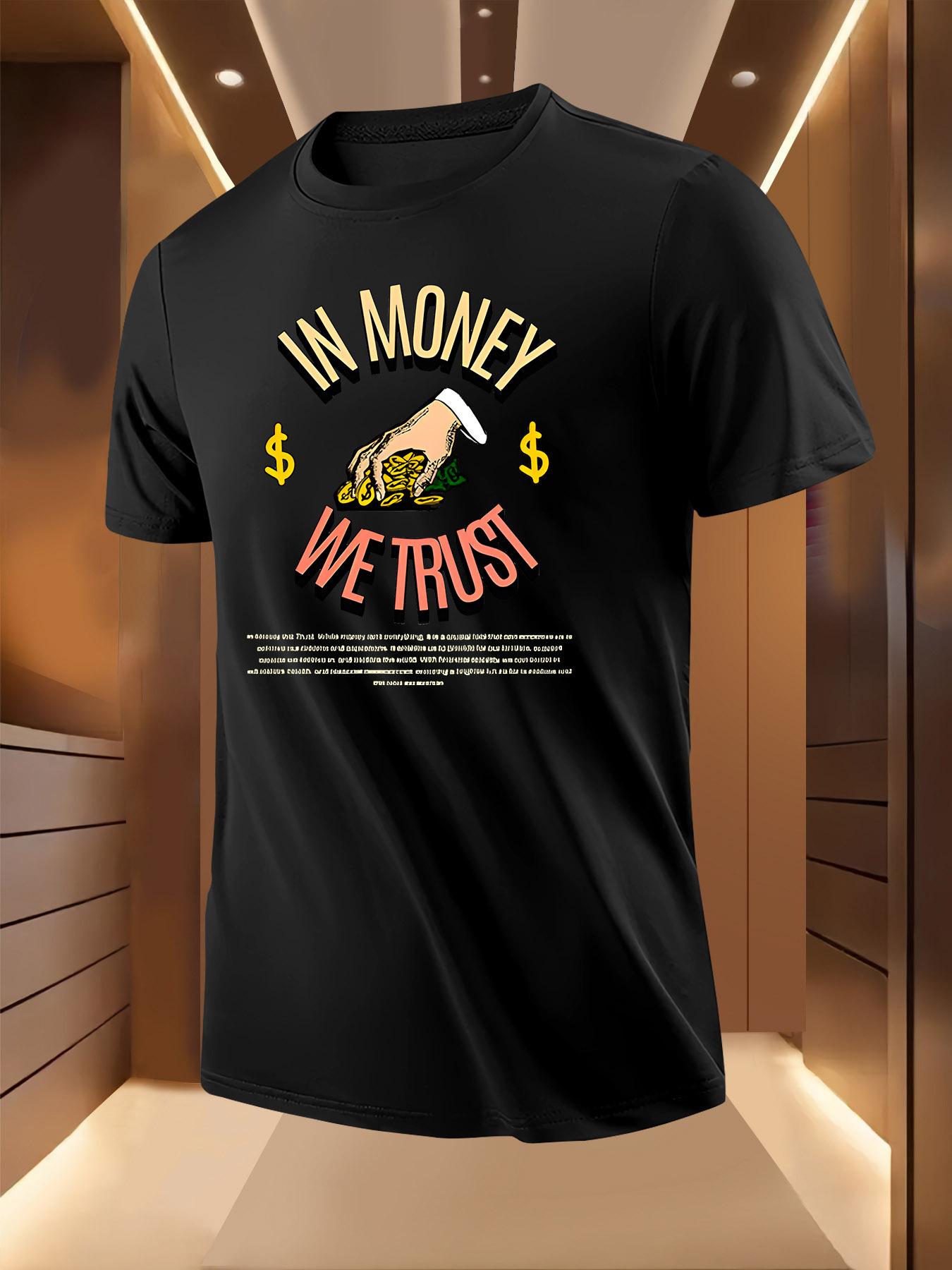 In Money We Trust Graphic Tshirt - Breathable Lightweig... M