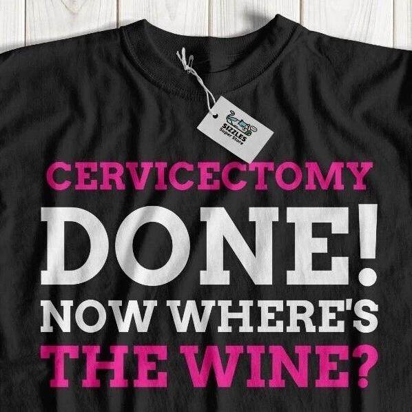 

Funny Cervix T-Shirt Cervicectomy Gifts & Cervical Cancer Surgery Recovery Tee M