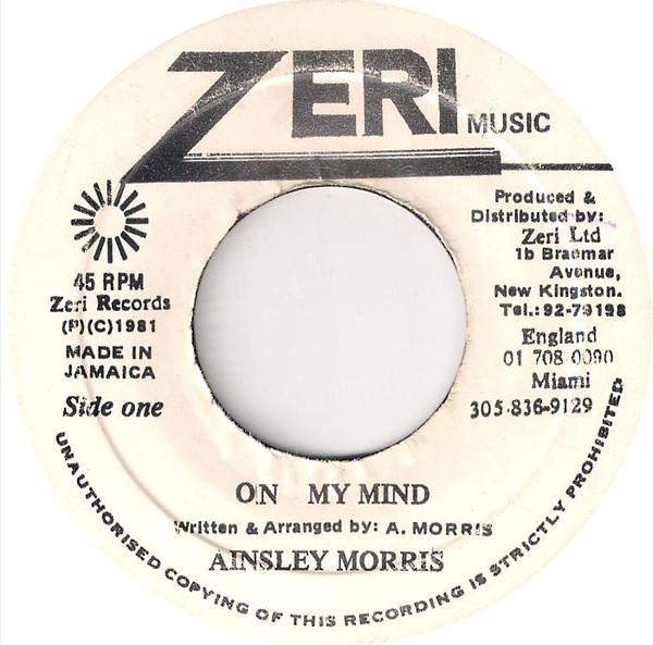 

7inch Record AINSLEY MORRIS On My Mind NONE Zeri Music 1981 Jamaica Reggae Ska Dub Used