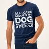 Unisex Tshirt Breathable For Man Oneck Tshirt Brand All I Care About Is My Dog And Like Maybe 2 People Stylish Boys Tshirt