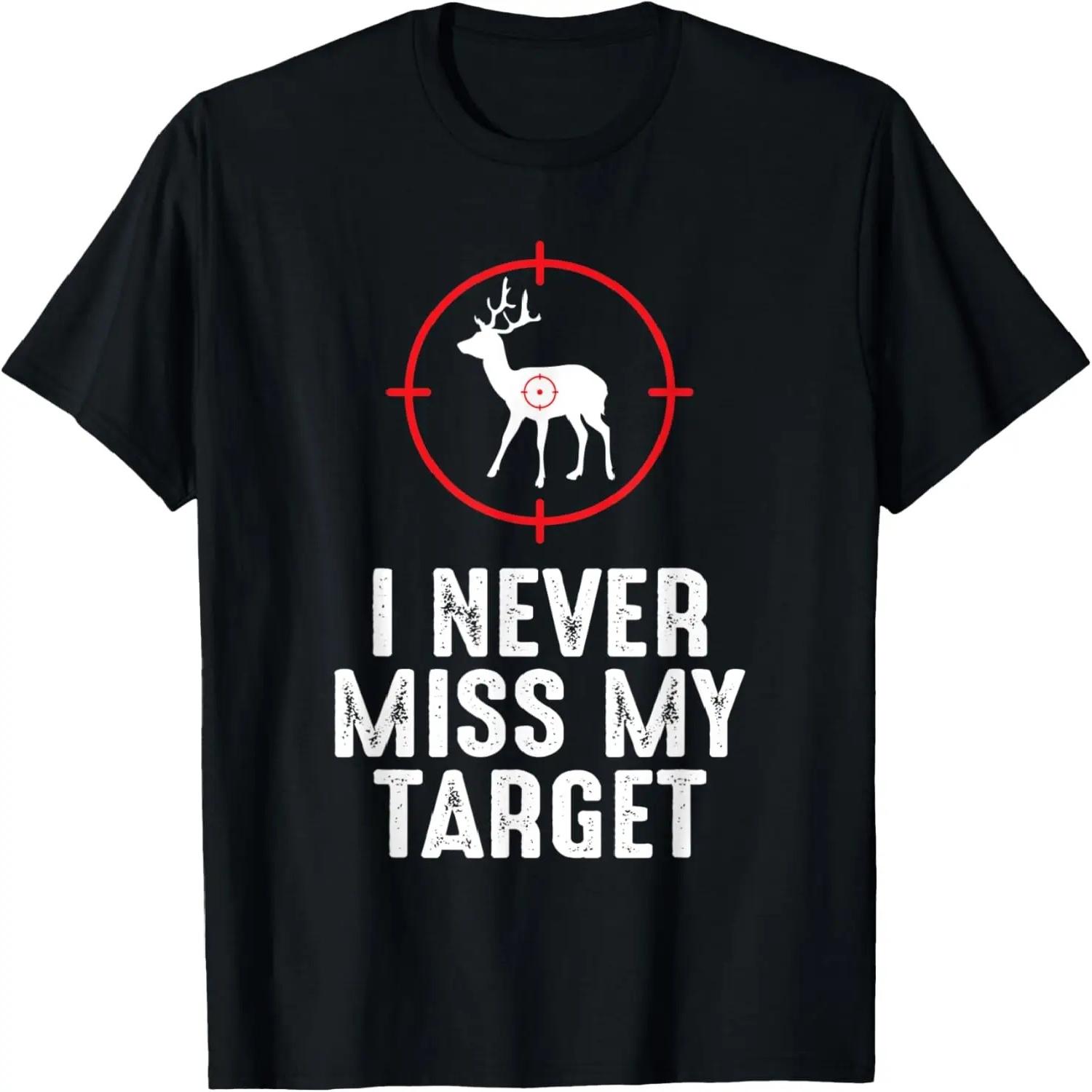 Never Miss My Target - Sniper Hunting T-Shirt S