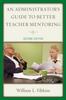 The An Administrator's Guide To Better Teacher Mentoring Book