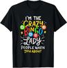 Funny Crazy Bingo Lady Warning Humor Unisex T-Shirt